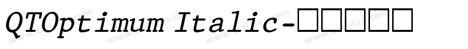 QTOptimum Italic字体转换